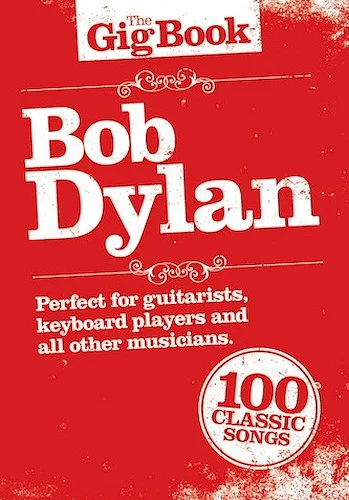 Bob Dylan - The Gig Book