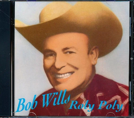Bob Wills - Roly Poly