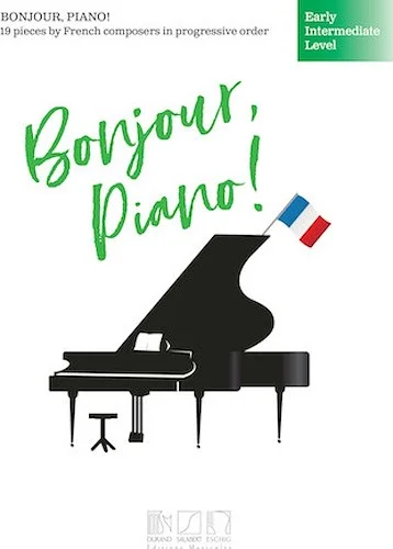 Bonjour, Piano! - Early Intermediate Level
