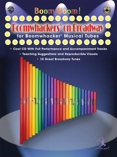 Boom Boom! Boomwhackers® on Broadway: For Boomwhackers® Musical Tubes