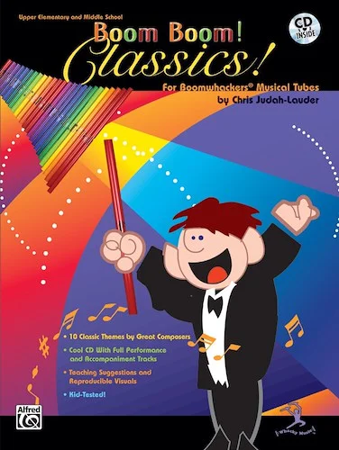 Boom Boom! Classics!: For Boomwhackers® Musical Tubes