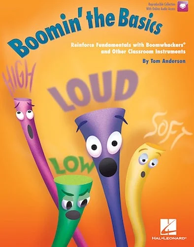 Boomin' the Basics - Reinforce Fundamentals with Boomwhackers  and Other Classroom Instruments