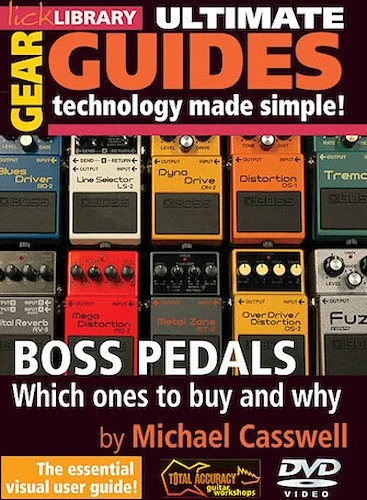 Boss Pedals - Which Ones to Buy and Why - Ultimate Gear Guides - Technology Made Simple!