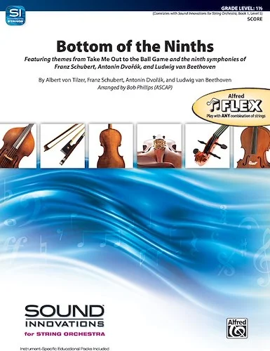 Bottom of the Ninths<br>Featuring Themes from "Take Me Out to the Ball Game" and the Ninth Symphonies of Franz Shubert, Anton?n Dvor?k, and Ludwig van Beethoven