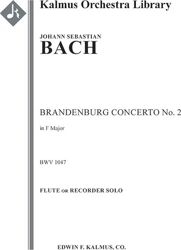 Brandenburg Concerto No. 2 in F, BWV 1047<br>