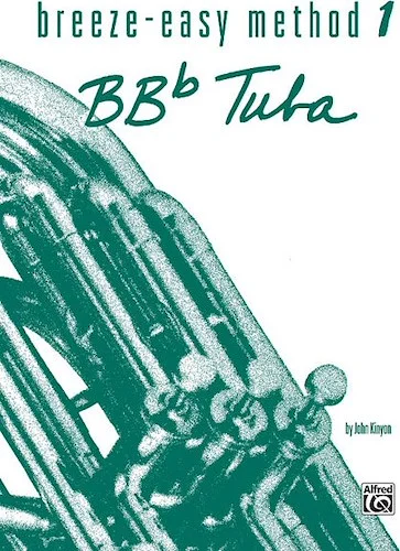 Breeze-Easy Method for BB-flat Tuba, Book I