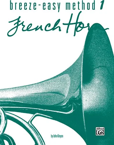 Breeze-Easy Method for French Horn, Book I