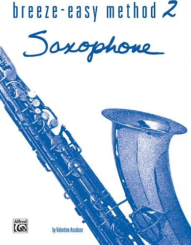 Breeze-Easy Method for Saxophone, Book II