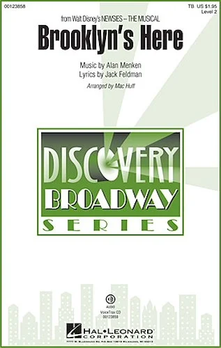 Brooklyn's Here - (from Newsies - The Musical)
Discovery Level 2