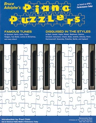 Bruce Adolphe - Piano Puzzlers - As Heard on APM's "Performance Today"