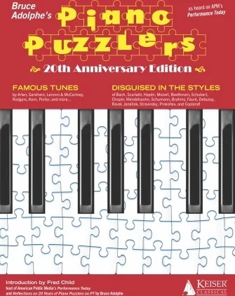 Bruce Adolphe's Piano Puzzlers - 20th Anniversary Edition - Famous Tunes Disguised in the Styles of Classical Composers
