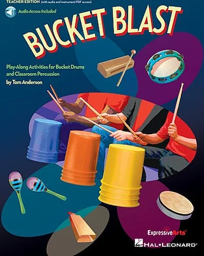 Bucket Blast - Play-Along Activities for Bucket Drums and Classroom Percussion