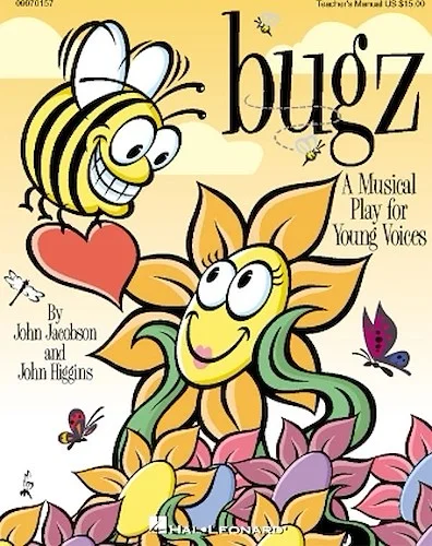 Bugz (Musical) - A Musical Play for Young Voices