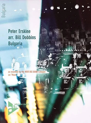 Bulgaria: As Recorded by the WDR Big Band Cologne on <I>Prism</i>