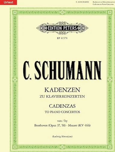 Cadenzas to Piano Concertos<br>by Beethoven (Opus 37, Opus 58) and Mozart (K466)