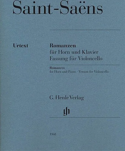 Camille Saint-Saens - Romances for Horn and Piano - Version for Violoncello
With Marked and Unmarked String Parts