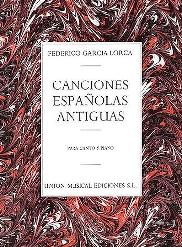 Canciones Espanolas Antiguas (Canto Y Piano)