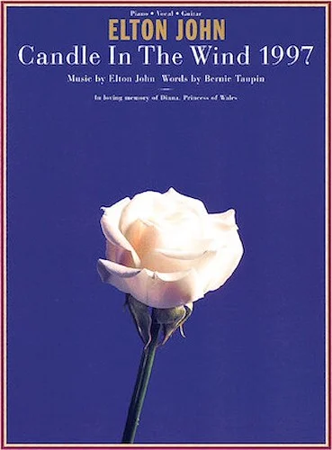 Candle in the Wind 1997 - In Loving Memory of Diana, Princess of Wales
P/V/G