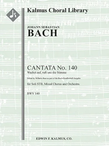 Cantata No. 140: Wachet auf, ruft uns die Stimme, BWV 140<br>