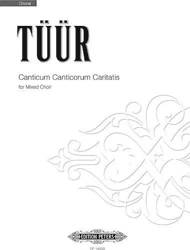 Canticum Canticorum Caritatis<br>for Mixed Choir