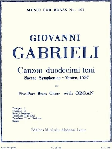 Canzon Duodecimi Toni, Sacred Symphony, Transcribed For Five-part B