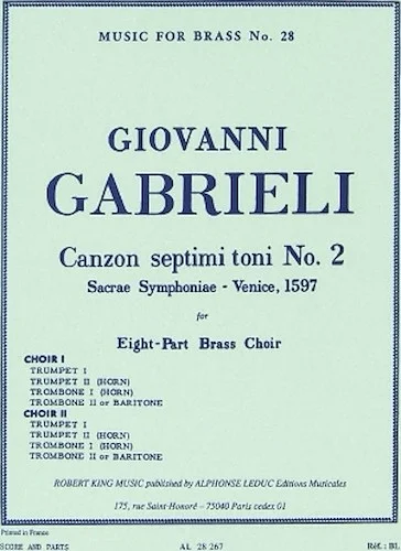 Canzon Septimi Toni No. 2 - Sacrae Symphoniae - Venice, 1597 - for Eight-Part Brass Choir