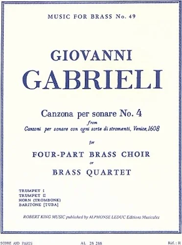 Canzona Per Sonare No. 4, For Four-part Brass Choir Or Brass Quarte