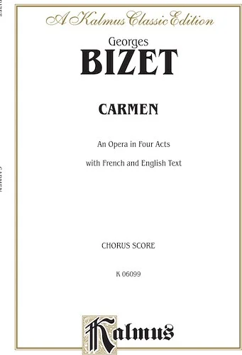 Carmen - An Opera in Four Acts