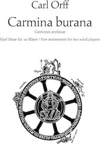 Carmina Burana - Five Movements for Ten Wind Players