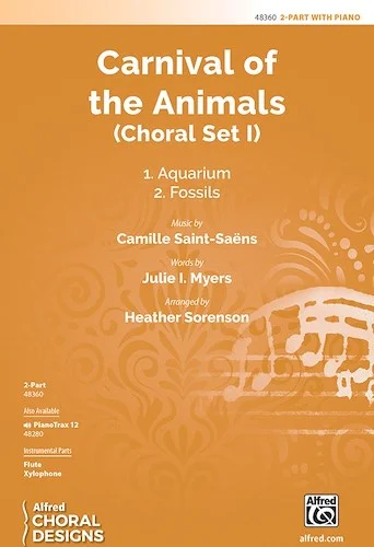 Carnival of the Animals: Choral Set I<br>1. Aquarium 2. Fossils