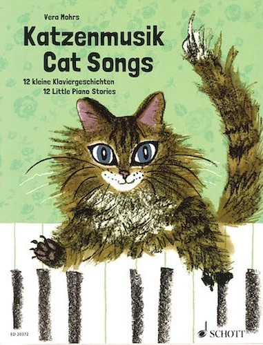 Cat Songs - 12 Little Piano Stories for Playing and Reading Aloud