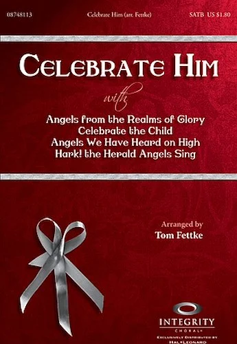 Celebrate Him (Medley)