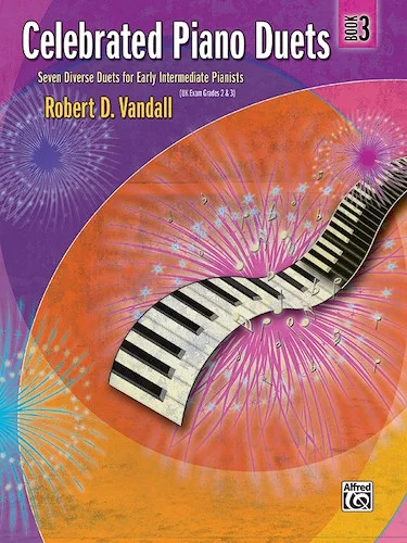 Celebrated Piano Duets, Book 3: Seven Diverse Duets for Early Intermediate Pianists