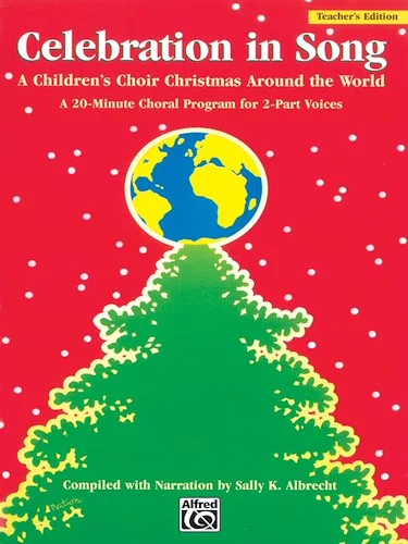 Celebration in Song: A Children's Choir Christmas Around the World