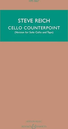 Cello Counterpoint - Version for Solo Cello and Tape