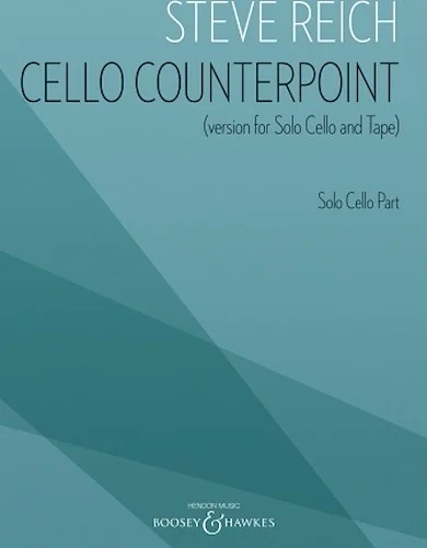 Cello Counterpoint (Version for Solo Cello and Tape) - Solo Cello Part