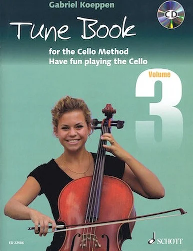 Cello Method: Tune Book 3 - Have Fun Playing the Cello
