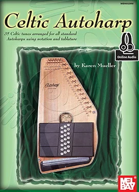 Celtic Autoharp<br>35 Celtic tunes arranged for all standard Autoharps