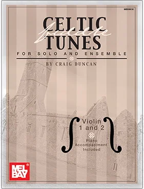 Celtic Fiddle Tunes for Solo and Ensemble - Violin 1 and 2<br>With Piano Accompaniment
