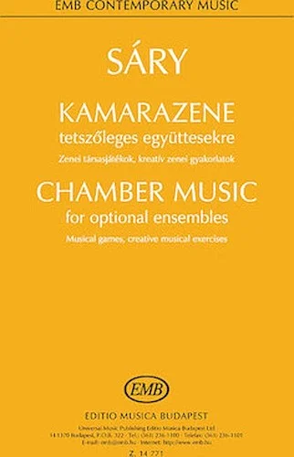 Chamber Music for Optional Ensembles - Musical Games, Creative Musical Exercises