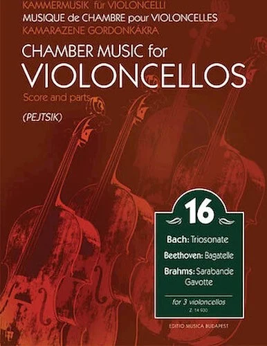 Chamber Music for Violoncellos Volume 16 - for 3 Cellos