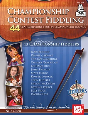 Championship Contest Fiddling<br>44 Transcriptions from 15 Championship Rounds