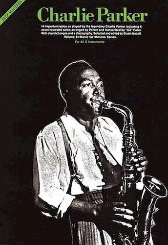 Charlie Parker - Jazz Masters Series - For All C Instruments