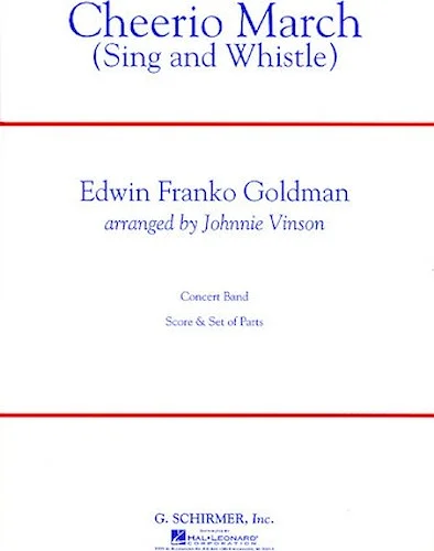 Cheerio March (Sing and Whistle)