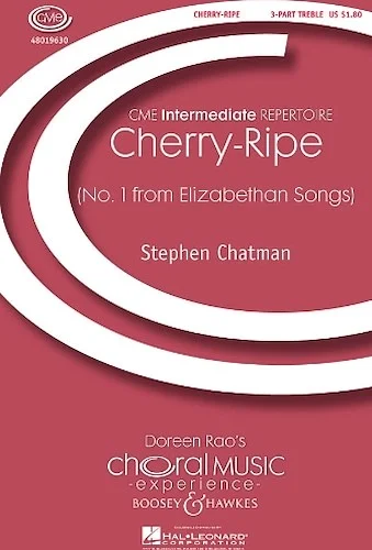 Cherry-Ripe - (No. 1 from Elizabethan Songs)
CME Intermediate