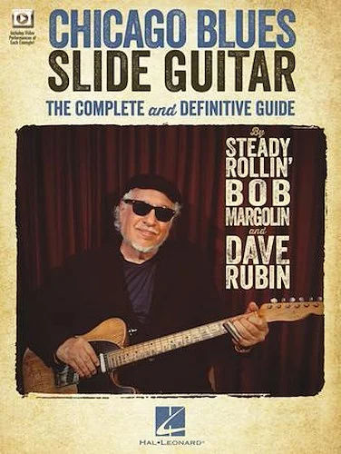 Chicago Blues Slide Guitar - The Complete and Definitive Guide