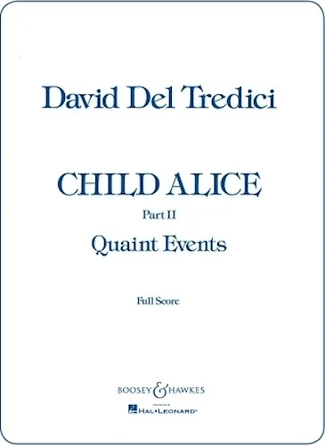 Child Alice - Part II - Movement 1: Quaint Events