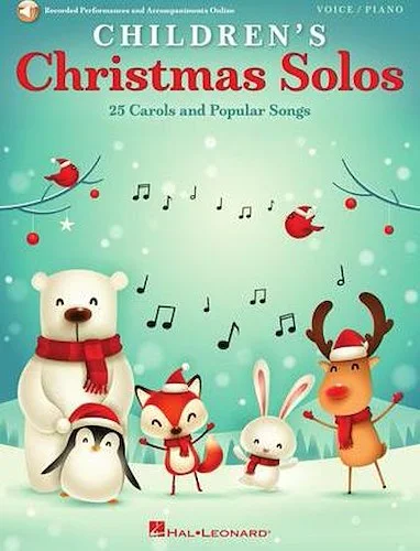 Children's Christmas Solos - 25 Carols and Popular Songs
Recorded Performances and Accompaniments Online