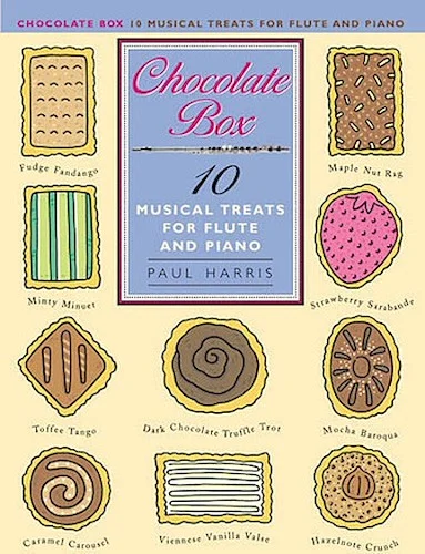 Chocolate Box - 10 Musical Treats for Flute and Piano