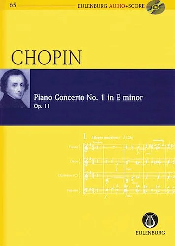 Chopin - Piano Concerto No. 1 in E-minor, Op. 11 - Eulenburg Audio+Score Series, Vol. 65